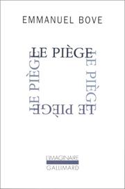 Le piège by Emmanuel Bove