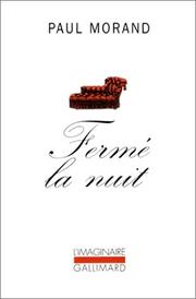 Fermé la nuit by Paul Morand