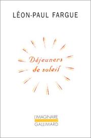 Déjeuners de soleil by Léon-Paul Fargue