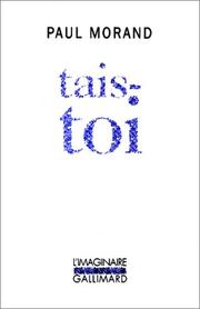 Tais-toi by Paul Morand
