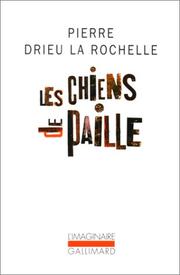 Les chiens de paille by Pierre Drieu La Rochelle