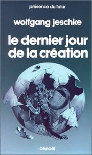 Dernier jour de la création by Wolfgan Jeschke