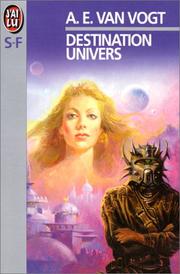 Destination Univers by A. E. van Vogt