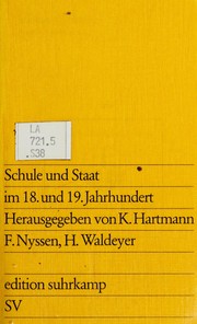 Schule und Staat im 18. [i.e. achtzehnten] und 19. Jahrhundert by 