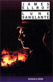 Lune sanglante by James Ellroy