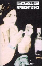 Les Alcooliques by Jim Thompson