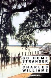 Go home stranger by Charles K. Williams