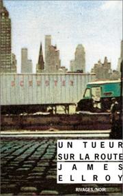 Un tueur sur la route by James Ellroy
