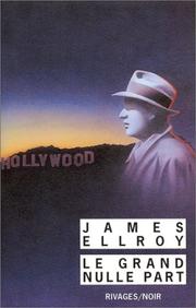 Le grand nulle part by James Ellroy