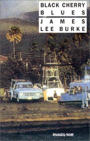 Black cherry blues by James Lee Burke