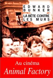 La bête contre les murs by Edward Bunker