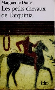 Les Petits chevaux de Tarquinia by Marguerite Duras